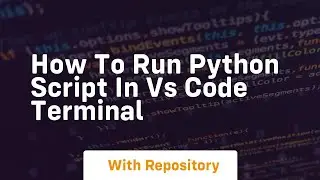 how to run python script in vs code terminal