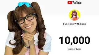10,000 SUBSCRIBERS SPECIAL! | THANK YOU!
