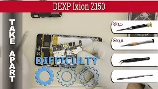 How to disassemble 📱 DEXP Ixion Z150 Take apart Tutorial