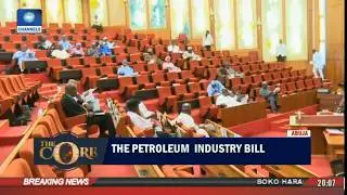 The Core: The Petroleum Industry Bill Pt. 1