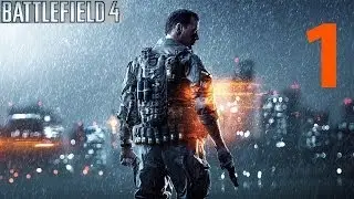 Battlefield 4 - Walktrough - Bölüm 1