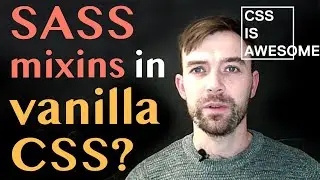 SASS mixins with vanilla CSS?