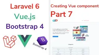 Laravel  Vue.js and blade template. how to create a vue.js component in laravel app. (Part 7)