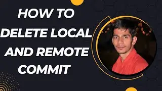 How to delete local and remote commit in git