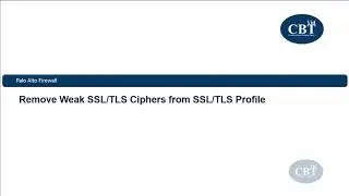 Remove Weak SSL TLS Ciphers from Palo Alto FW TLS profile