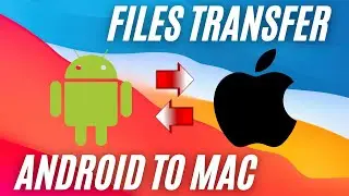 How to Transfer Files from Android to Mac