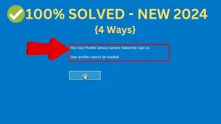 The User Profile Service failed the sign in User profile cannot be loaded In Windows 10/Windows 11