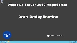 Data Deduplication on Windows Server 2012