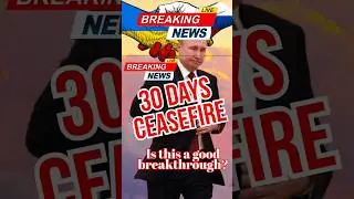 🔥30 Day Ceasefire ?? #Ukraine #Russia #Ceasefire #BreakingNews #viral