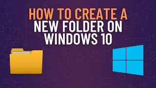 How to create a new folder on Windows 10 | Level 1