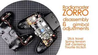 Radiomaster Zorro Gimbal adjustments : stick tension, travel limit, mode change & throttle friction