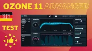 iZotope Ozone 11 Advanced Test & Tutorial - deutsch