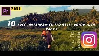 10 FREE Instagram Luts Color Filters Preset (Pack 1) | Premiere Pro | Cinematic Luts