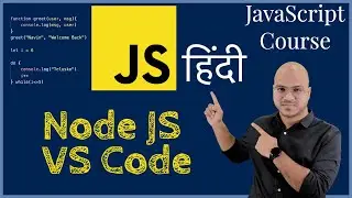 Node JS and VS Code Setup in Hindi