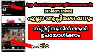 How To Enable Split Screen For All Apps/How To Fix 'This App Doesn't Support Split Screen' Problem