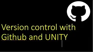 Version control using Github and Unity