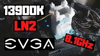 Intel 13900K & Z790 First Time on LN2 - Overclocking Up To 8.1GHz