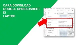 cara download google spreadsheet di laptop