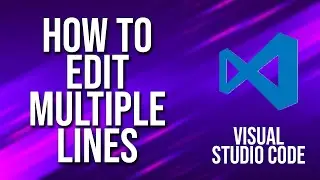 How To Edit Multiple Lines Visual Studio Code Tutorial