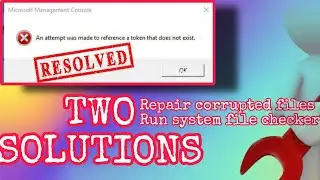 How to fix “An Attempt Was Made to Reference a Token That Does Not Exist” in Windows 10/11