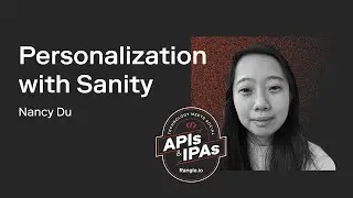 Personalization with Sanity | APIs & IPAs