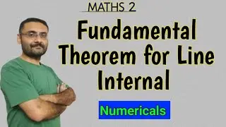 Fundamental Theorem of Line Integrals | Numerical | Vector Calculus | Maths | in हिन्दी