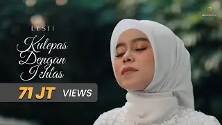 Lesti - Kulepas Dengan Ikhlas | Official Music Video