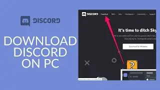 How to Download and Install Discord on PC?