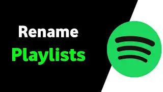 How to Change Playlist Name on Spotify.