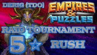 Day 1 of the Rush Raid Tournament w/Derig - Empires & Puzzles