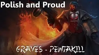 League of Legends - Graves Pentakill