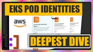 EKS Pod Identities: The Most Detailed Video (K8s Authentication into AWS Series)