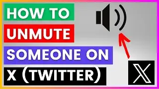 How To Unmute Someone On Twitter / X? [in 2024]