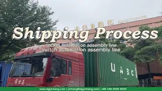 Shipping Process | Delivery Service | Yicheng Automation Machine Ship to Turkey