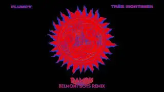 plumpy & Très Mortimer - BAMBU (Belmont Boys Remix) [Official Full Stream]