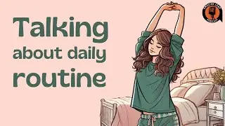 English Podcast For Learning English | Episode 6 | English Leap Podcast | Talk About Daily Routine