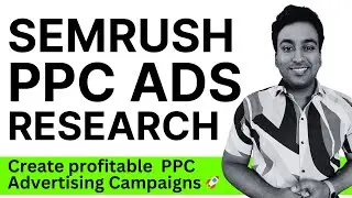 How to Do PPC Advertising Research with Semrush 2024