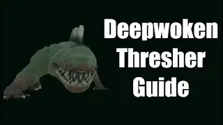 Terrorizing the Thresher I Deepwoken Guide