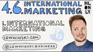 4.6 INTERNATIONAL MARKETING / IB BUSINESS MANAGEMENT / exports, e-commerce, external growth, FDI