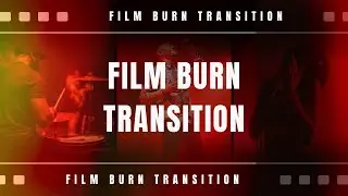 Film Burn Transitions For Adobe Premiere Pro - Step-by-Step Guide!