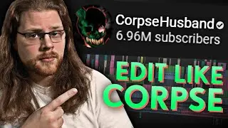 How to Edit Like Corpse Husband Premiere Pro 2020