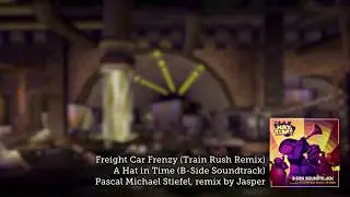 Freight Car Frenzy (A Hat in Time Remix)