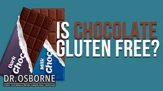 Is Chocolate Gluten Free?