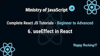 React JS Tutorials | useEffect in React | React JS From Beginner to Advanced Crash Course