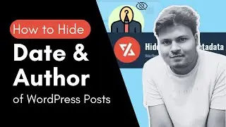 How to Hide Author and Published Date of WordPress Posts