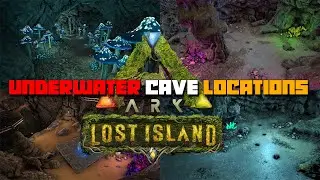 ARK: Lost Island | All 5 Underwater Cave Locations ( Updated GPS Coordinates)