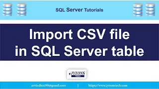 How to Import CSV file in Microsoft SQL Server Table