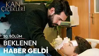 Baran'ın Yüzünü Güldüren Haber - Kan Çiçekleri 30. Bölüm