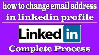 how to change email address in linkedin profile | how to change linkedin password | linkedin | 2022