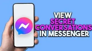 How To View Secret Conversations In Messenger: Encrypted chat on Messenger.